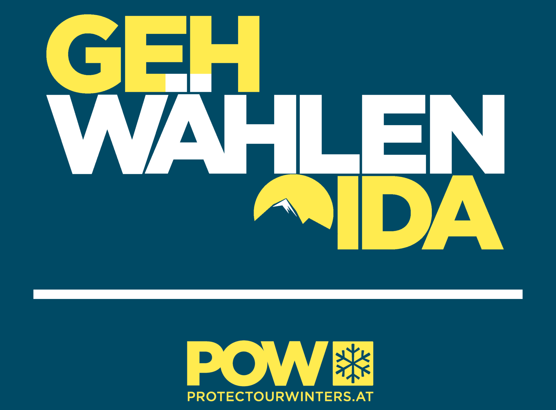 POW "Geh wählen, Oida" POW "Geh wählen, Oida"