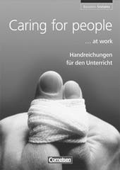 Caring for people (Baustein Soziales). Handreichungen für den Unterricht. Download