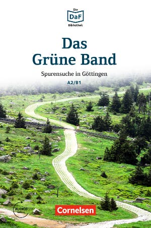 Die DaF-Bibliothek. Das Grüne Band · Spurensuche in Göttingen. Lektüre. A2/B1