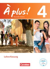 À plus! 4 Nouvelle édition. Schülerbuch - Lehrerfassung