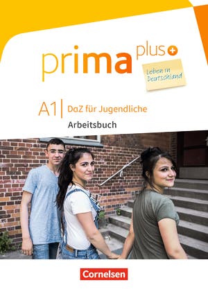 Prima plus. Leben in Deutschland. A1 Arbeitsbuch mit Audios online, Zusatzübungen und Lösungen