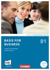 Basis for Business. Fourth Edition.. B1 Kursbuch mit CDs und Phrasebook