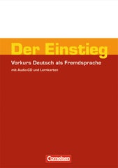 Der Einstieg. Vorkurs - Deutsch als Fremdsprache