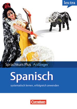 Sprachkurs Plus Spanisch. Anfänger (jetzt mit Sprachreiseführer im Pocketformat)