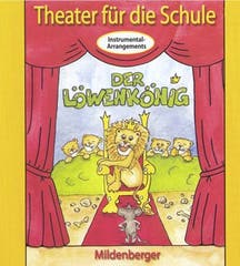 Theater für die Schule. Der Löwenkönig - Audio-CD