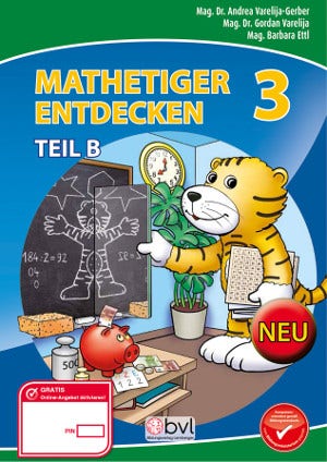 Mathetiger entdecken 3. SchülerInnenbuch NEU. Teil B