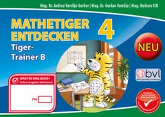 Mathetiger entdecken 4. Tigertrainer TEIL B