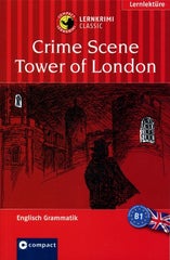 Englisch-Lernkrimi. Crime scene Tower of London (B1)