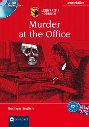 Englisch-Lernkrimi. Hörbuch: Murder at the Office (B2)