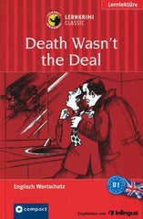 Englisch-Lernkrimi. Death wasn't the Deal (B1)