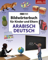 Bildwörterbuch für Kinder und Eltern: Arabisch-Deutsch