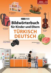 Bildwörterbuch für Kinder und Eltern: Türkisch-Deutsch