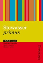 Stowasser Primus. Schulwörterbuch Latein