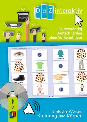 DaZ interaktiv. Selbstständig Deutsch lernen ohne Vorkenntnisse - einfache Wörter: Kleidung und Körp
