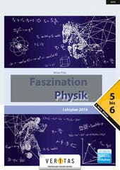 Faszination Physik 5/6 Lehrplan 2018 mit digitalen Zusatzinhalten