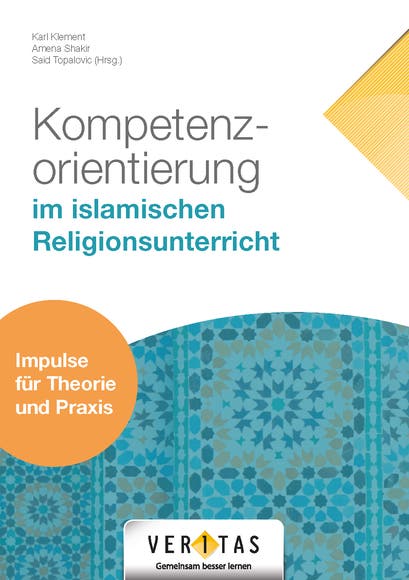 Kompetenzorientierung im islamischen Religionsunterricht