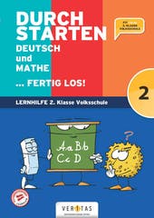 Durchstarten. Deutsch und Mathe... fertig los! 2. Klasse Volksschule - Teil 1