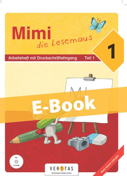Mimi die Lesemaus. Lehrplan 2023. Arbeitsheft mit Druckschriftlehrgang. E-Book