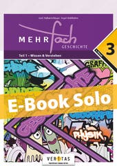 MEHRfach. Geschichte 3. Teil 1 - Wissen & Verstehen. E-Book Solo