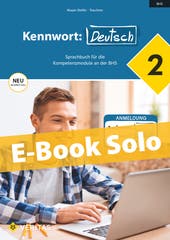 Kennwort: Deutsch 2 NEU. Sprachbuch für die BHS. E-Book Solo
