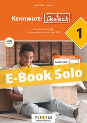 Kennwort: Deutsch 1 NEU. Sprachbuch für die BHS. E-Book Solo