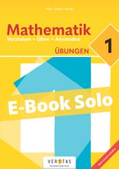 Mathematik 1. Verstehen + Üben + Anwenden. Lehrplan 2023. Übungen. E-Book Solo