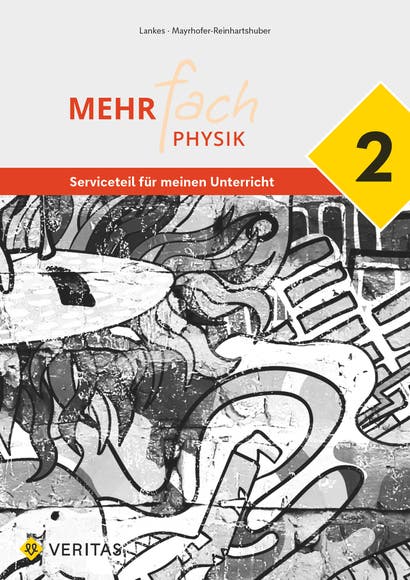 MEHRfach. Physik 2. Lehrplan 2023. Serviceteil (Download)
