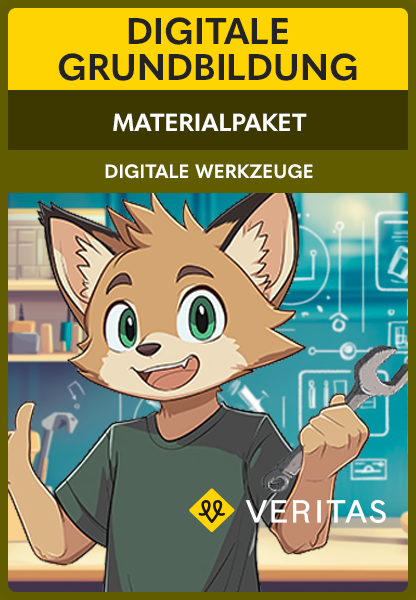 Digitale Grundbildung – Lernbereich 3: Digitale Werkzeuge