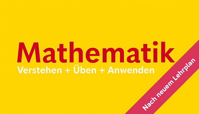 Mathematik. Verstehen + Üben + Anwenden (Lewisch)
