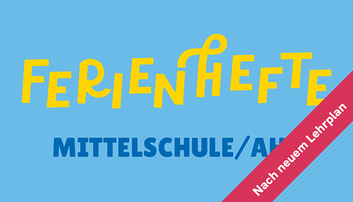 Ferienhefte Mittelschule, AHS