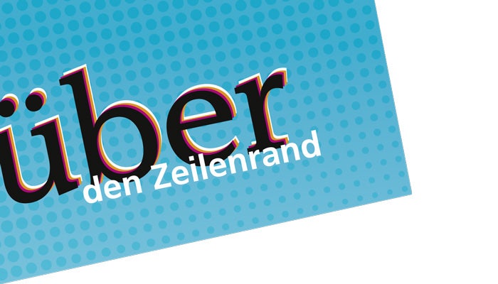 Über den Zeilenrand