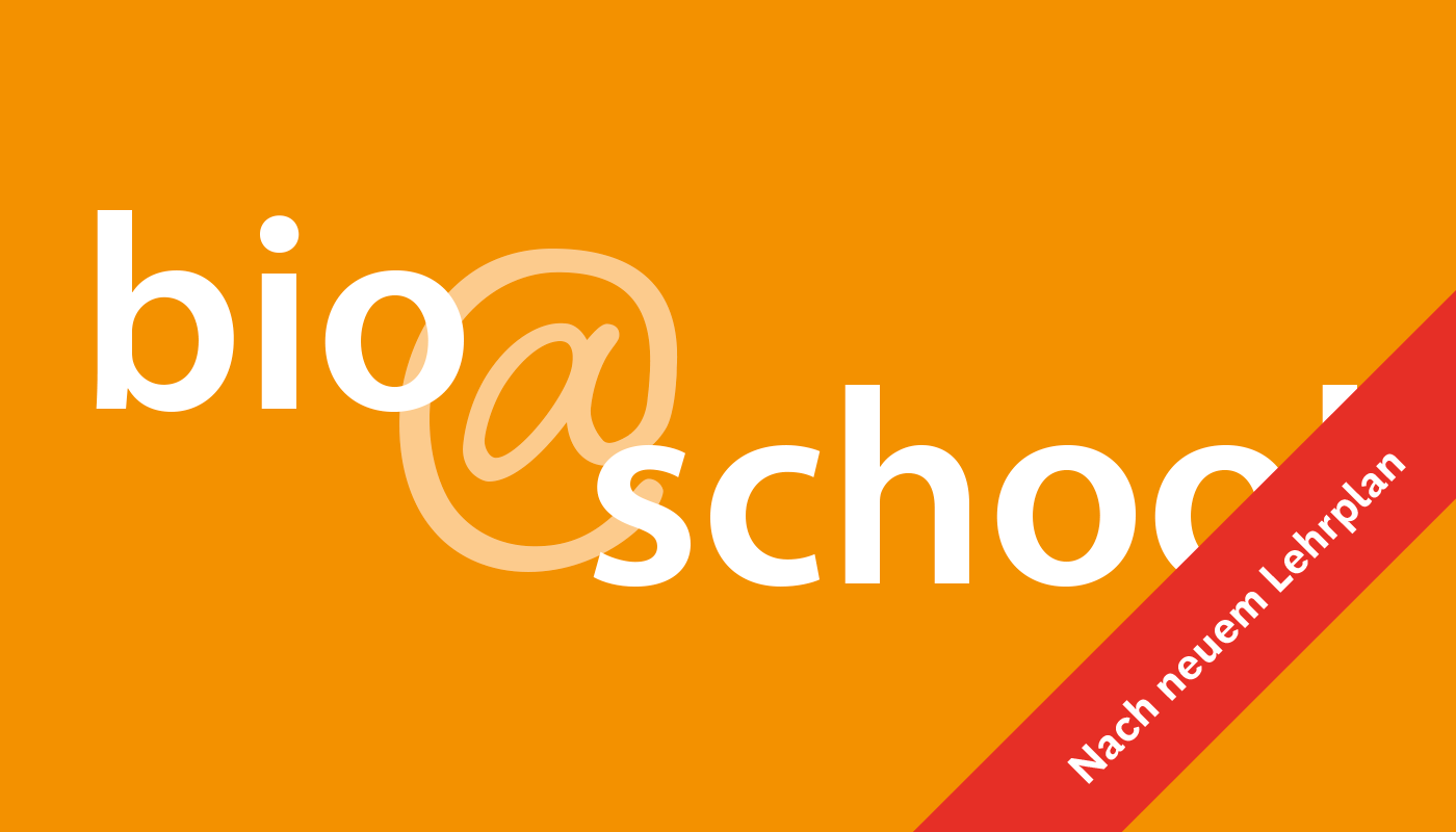 bio@school Unterstufe - nach neuem Lehrplan