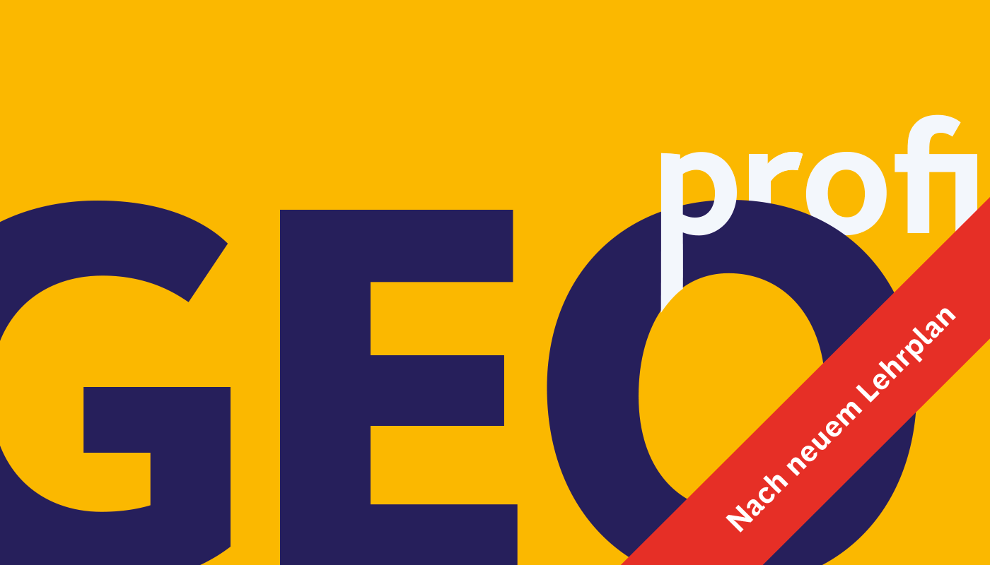 GEOprofi - nach neuem Lehrplan